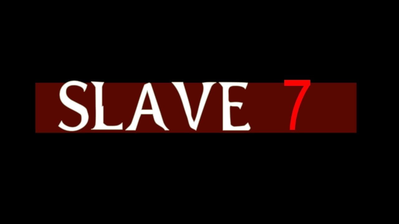 Slave 7